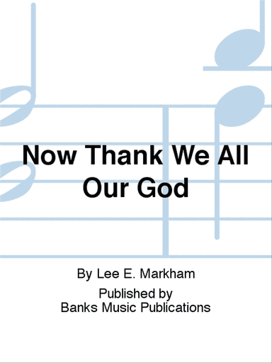 Now Thank We All Our God