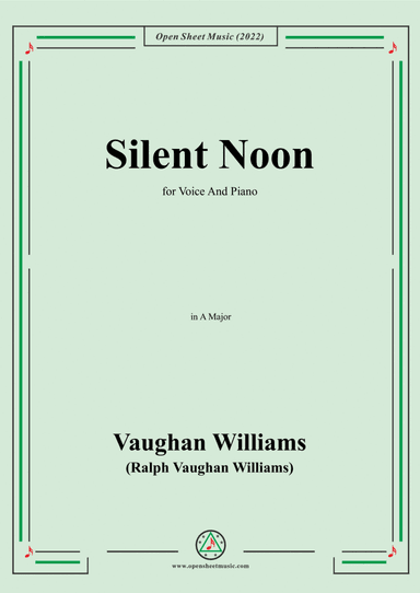Vaughan Williams-Silent Noon,in A Major,for Voice and Piano