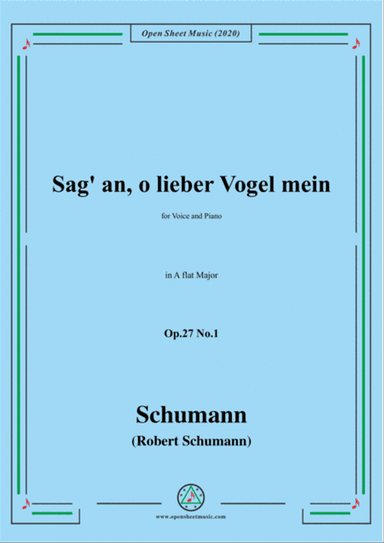 Schumann-Sag' an,o lieber Vogel mein,Op.27 No.1,in A flat Major