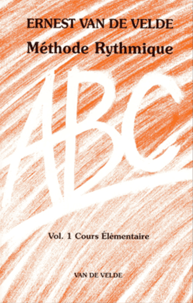 ABC Methode Rythmique - Volume 1