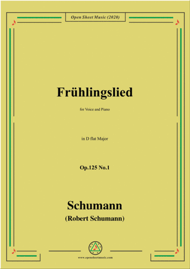 Schumann-Frühlingslied Op.125 No.1,in D flat Major,for Voice and Piano