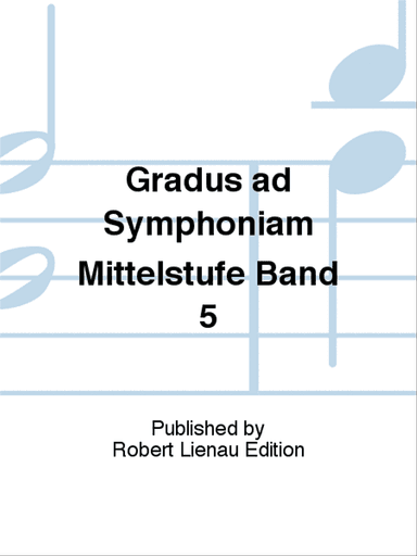 Gradus ad Symphoniam Mittelstufe Band 5