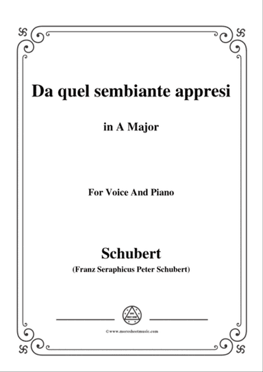 Schubert-Da quel sembiante appresi,in A Major,for Voice and Piano