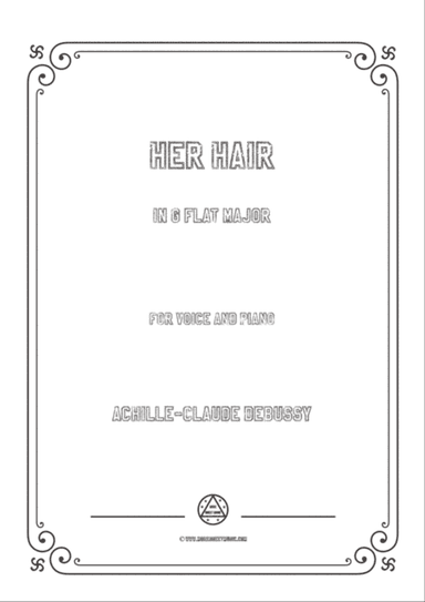 Debussy-Her Hair in G flat Major,for voice and piano