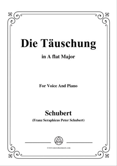 Schubert-Die Täuschung,in A flat Major,Op.165 No.4,for Voice and Piano
