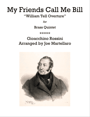 My Friends Call Me Bill (William Tell Overture)