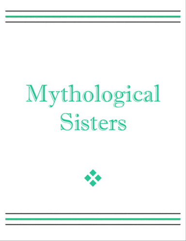 Mythological Sisters Set