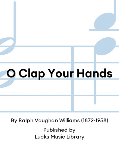 O Clap Your Hands