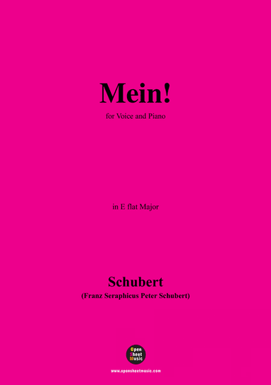 Schubert-Mein,in E flat Major,Op.25,No.11,for Voice and Piano