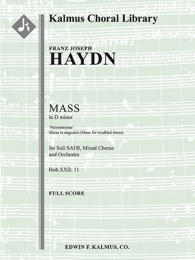 Missa in D minor, Hob.XXII: 11 'Nelsonmesse' (Lord Nelson Mass; Coronation Mass; Missa in Angustiis)