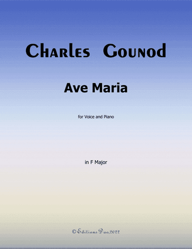 Ave Maria, by Gounod, in F Major