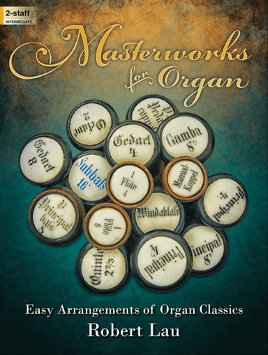 Masterworks for Organ