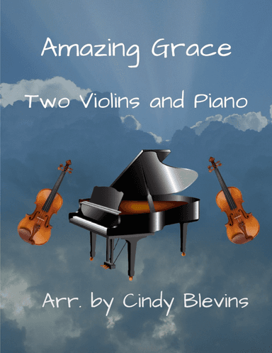 Amazing Grace, Two Violins and Piano