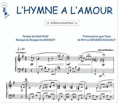 L'hymne Ă  l'amour (Collection CrocK'MusiC)