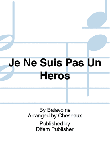Je Ne Suis Pas Un Héros