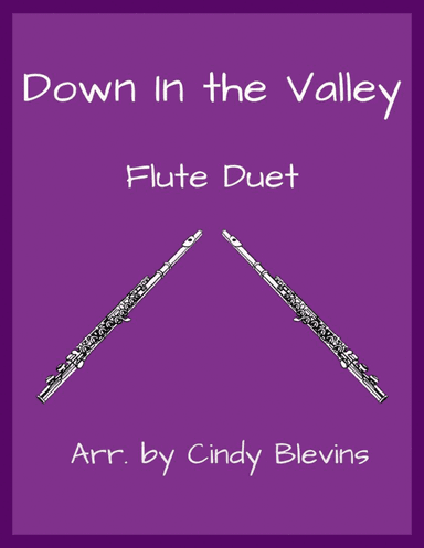 Down In The Valley, Flute Duet