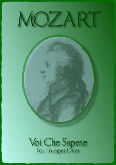 Voi Che Sapete, W A Mozart, for Trumpet Duet.