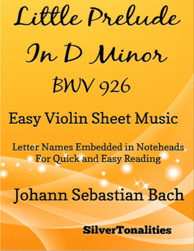 Littlest Prelude in D Minor BWV 926 Easy Violin Sheet Music