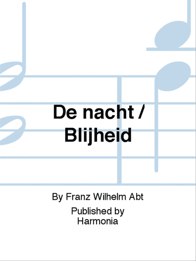 De nacht / Blijheid