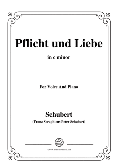 Schubert-Pflicht und Liebe,in c minor,for Voice and Piano