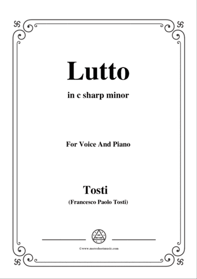 Tosti-Lutto in c sharp minor,for Voice and Piano