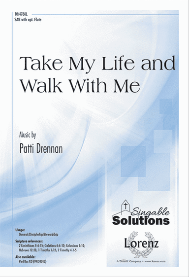 Take My Life and Walk With Me