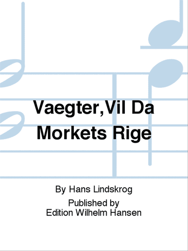 Vægter,Vil Da Mørkets Rige
