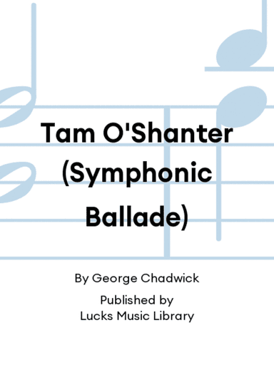 Tam O'Shanter (Symphonic Ballade)