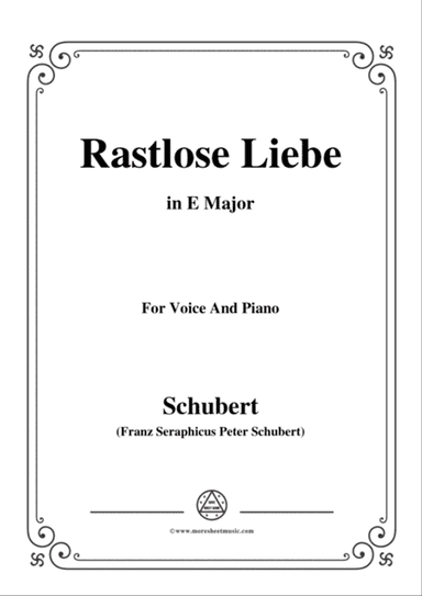 Schubert-Rastlose Liebe in E Major,for voice and piano