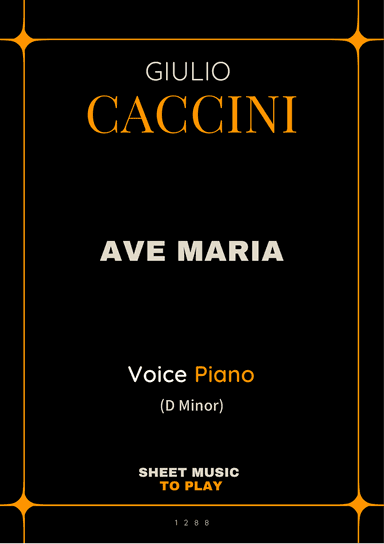 Caccini - Ave Maria - Voice and Piano - D Minor (Full Score and Parts)