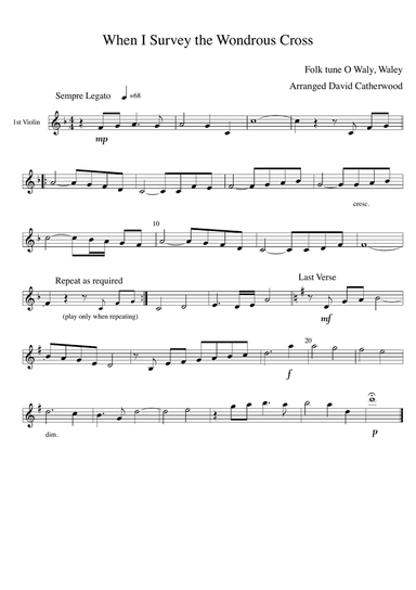 When I Survey the Wondrous Cross (Folk Tune - O Waly, Waly) arr. by David Catherwood for Strings