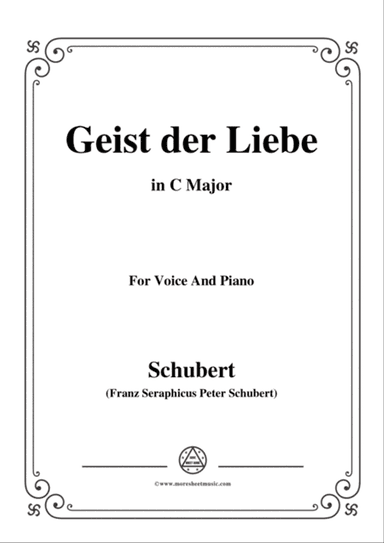 Schubert-Geist der Liebe,Op.118 No.1,in C Major,for Voice&Piano