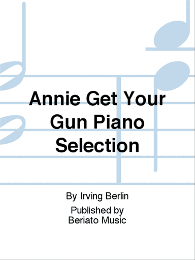 Annie Get Your Gun Piano Selection