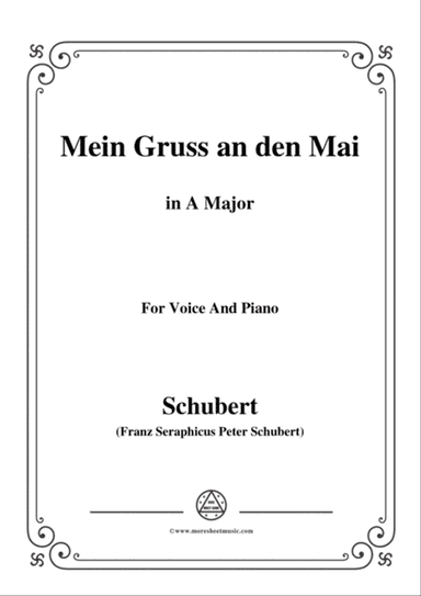 Schubert-Mein Gruss an den Mai,in A Major,for Voice&Piano