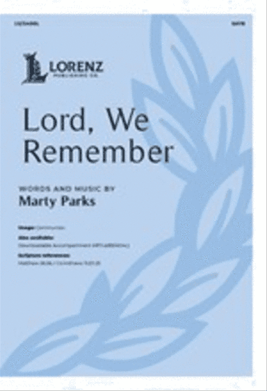 Lord, We Remember