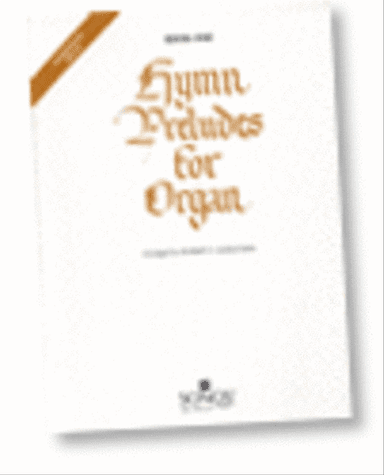 Hymn Preludes for Organ - Book 1