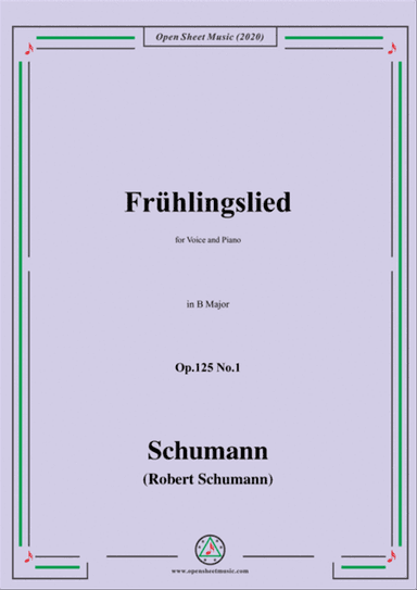 Schumann-Frühlingslied Op.125 No.1,in B Major,for Voice and Piano