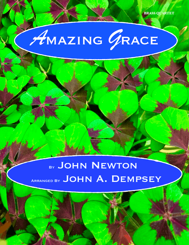 Amazing Grace (Brass Quartet): Trumpet, Horn in F, Trombone and Tuba