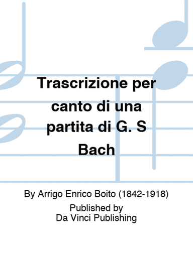Trascrizione per canto di una partita di G. S Bach