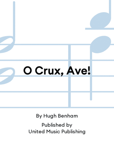 O Crux, Ave!