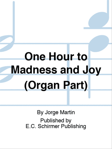 One Hour to Madness and Joy (Organ Part)