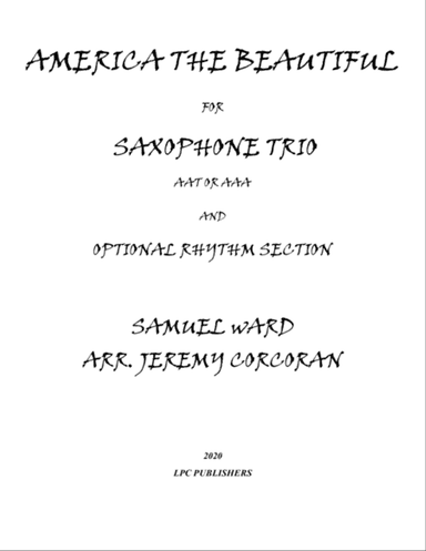 America the Beautiful for Saxophone Trio (AAA or AAT) and Optional Rhythm Section
