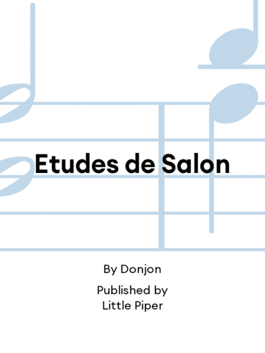 Etudes de Salon