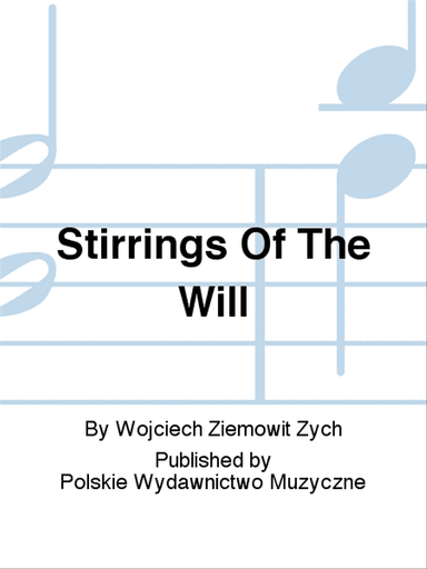 Stirrings Of The Will