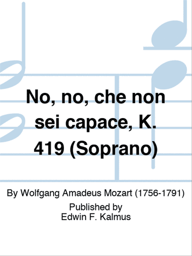 No, no, che non sei capace, K. 419 (Soprano)