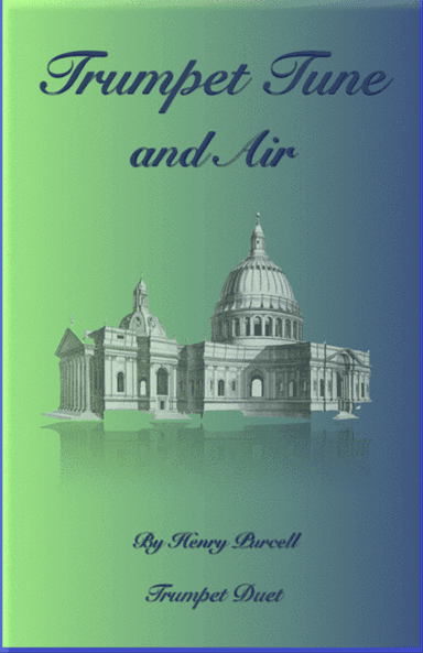 Trumpet Tune and Air, by Purcell; Trumpet Duet