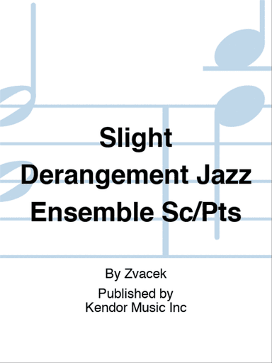 Slight Derangement Jazz Ensemble Sc/Pts