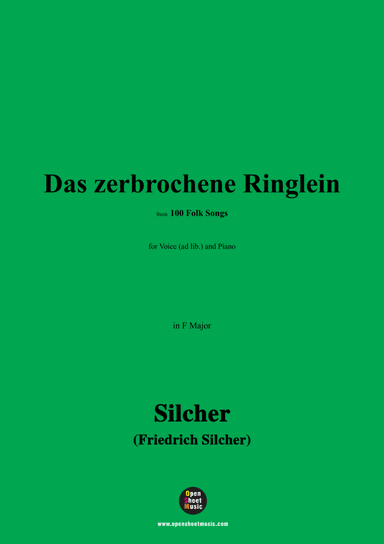 Silcher-Das zerbrochene Ringlein,for Voice(ad lib.) and Piano