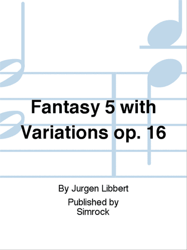 Fantasy 5 with Variations op. 16