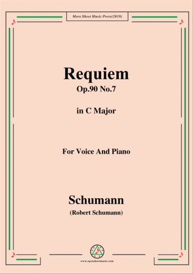 Schumann-Requiem,Op.90 No.7,in C Major,for Voice&Piano